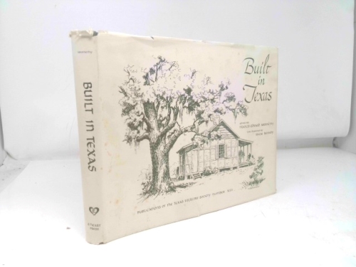 Built in Texas (Publications of the Texas Folklore Society)