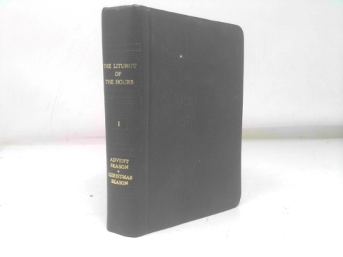 Liturgy of the Hours (Vol. 1): Volume I: Advent Season and Christmas Season Book Cover