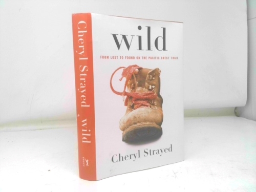 Wild: From Lost to Found on the Pacific Crest Trail