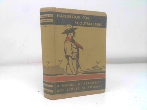 Handbook for Scoutmasters, Vol 2, A Manual of Leadership