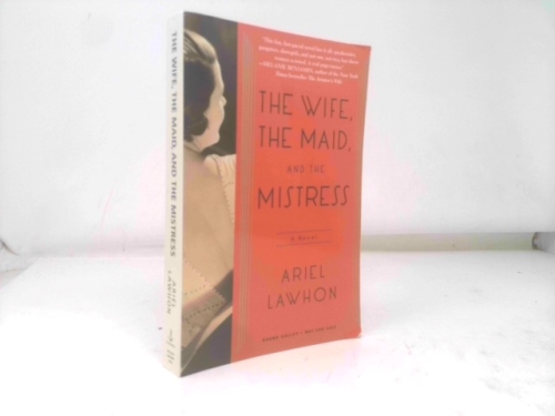 The Wife, the Maid, and the Mistress