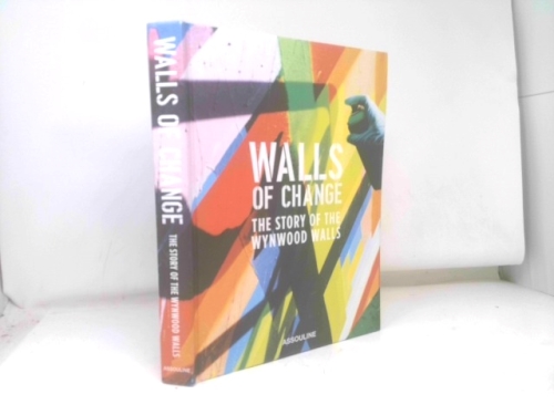 Walls of Change: The Story of the Wynwood Walls