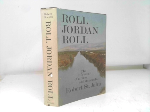 Roll Jordan Roll: The Life Story of a River and Its People