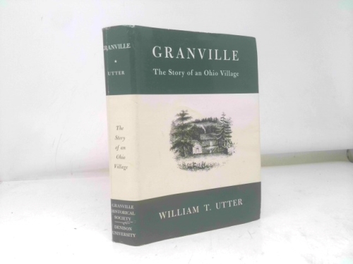 Granville: the Story of an Ohio Vilage