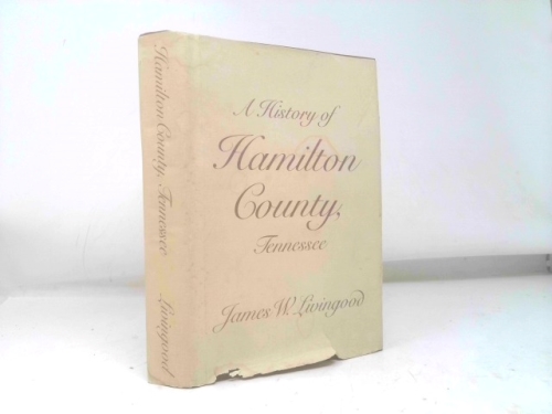 A History of Hamilton County Tennessee