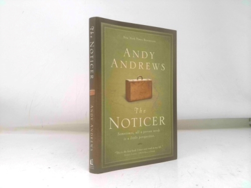 The Noticer: Sometimes, All a Person Needs Is a Little Perspective.