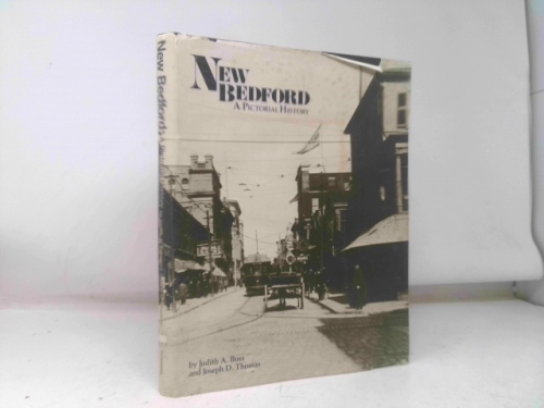 New Bedford: A Pictorial History