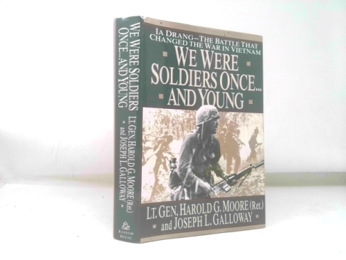 We Were Soldiers Once...and Young: Ia Drang - The Battle That Changed the War in Vietnam