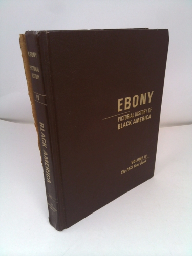 Ebony Pictorial History of Black America, Vol. 4