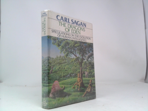 The Dragons of Eden: Speculations on the Evolution of Human Intelligence