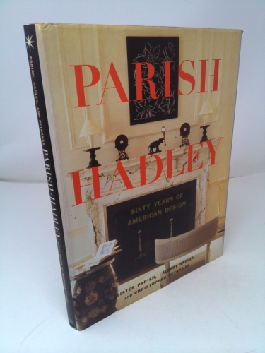 Parish-Hadley: Sixty Years of American Design