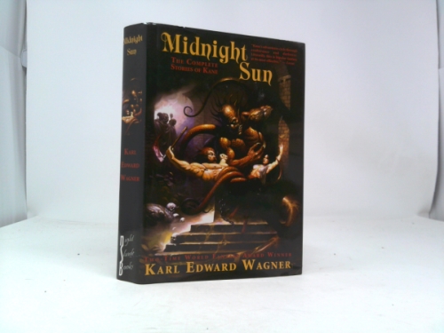 Midnight Sun: The Complete Stories of Kane
