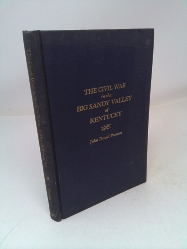 The Civil War in the Big Sandy Valley of Kentucky