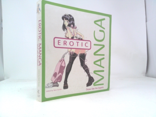 Erotic Manga: Draw Like the Experts