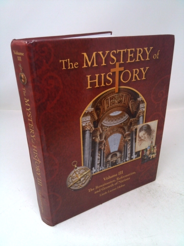 The Mystery of History Volume 3 (VOLUME 3)