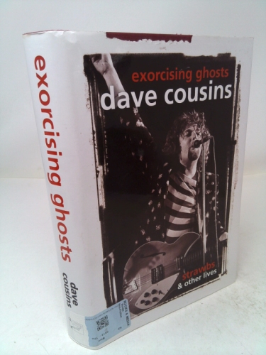 Exorcising Ghosts : Strawbs and Other Lives