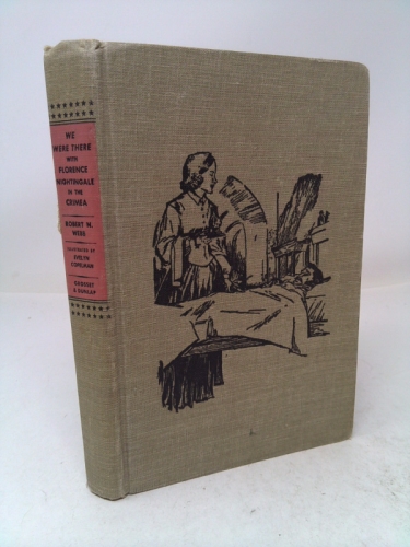 We Were There with Florence Nightingale in the Crimea