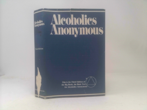 Alcoholics Anonymous: The Story of How Many Thousands of Men and Women Have Recovered from Alcoholism/B-1