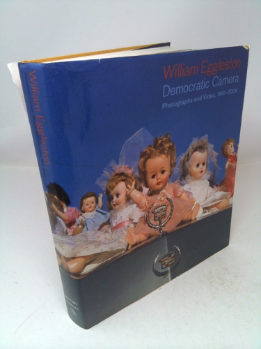 William Eggleston: Democratic Camera, Photographs and Video, 1961-2008 (Whitney Museum of American Art)