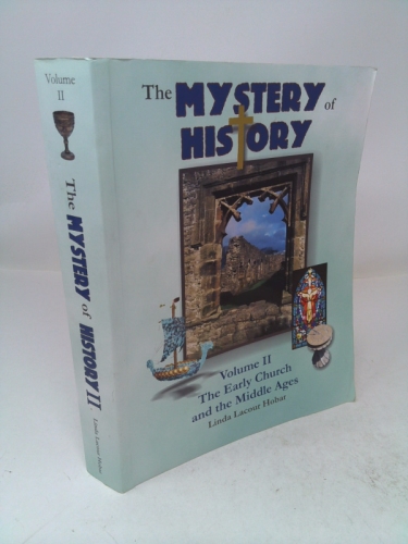 Mystery of History (The Early Church and the Middle Ages, Volume 2) (Volume 2)