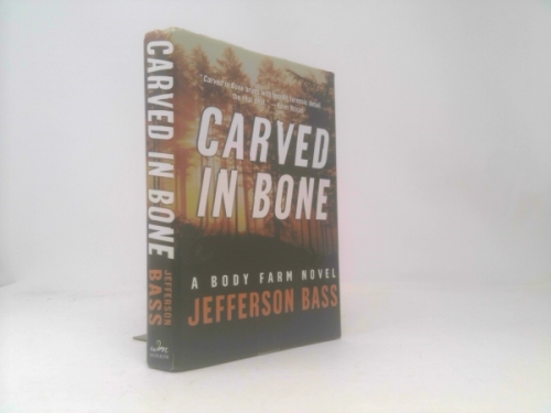 Carved in Bone: A Body Farm Novel