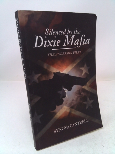 Silenced By The Dixie Mafia: The Anderson Files