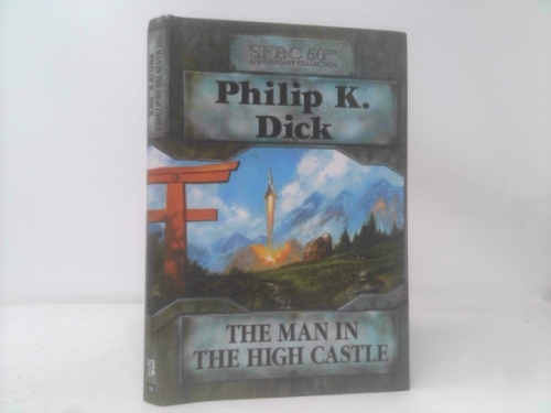 The Man In The High Castle (SFBC 50th Anniversary Collection)