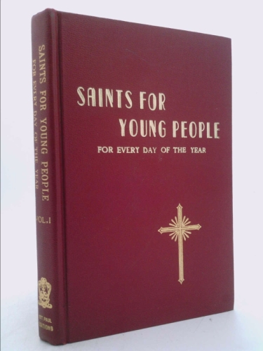 Saints for Young People (For Every Day of the Year, Volume 1