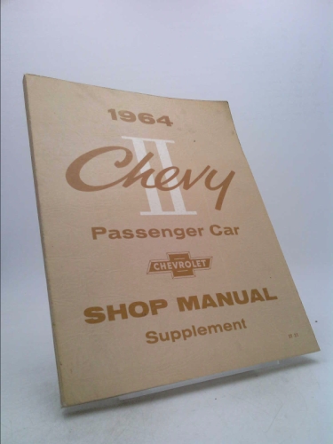 1964 Chevy II Passenger Car Shop Manual Supplement
