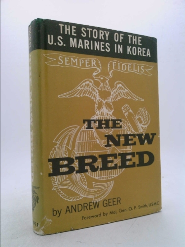 The New Breed: The Story of the U. S. Marines in Korea (Elite Unit Series)