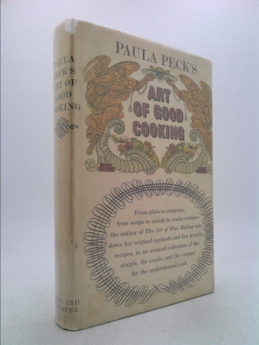 Paula Peck's Art of Good Cooking