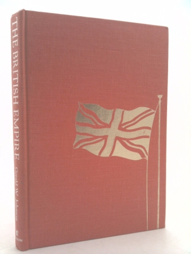 The British Empire: An American View of Its History from 1776 to 1945