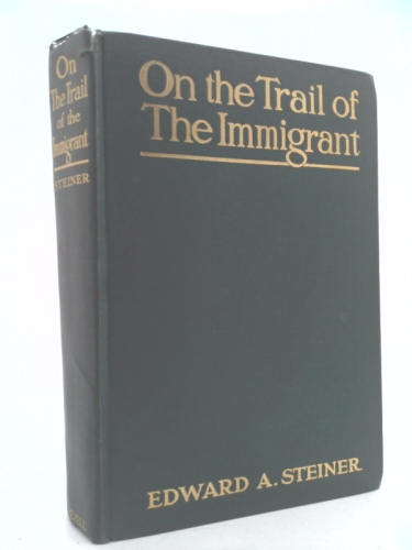 On The Trail of the Immigrant