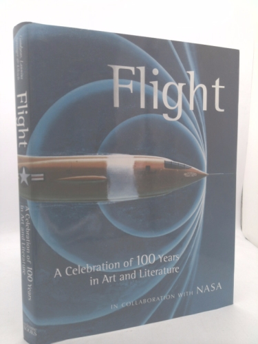Flight A Celebration of 100 Years In Art And Literature