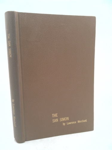 The San Simon.Limited Hardcover edition Number 6 of 10.Inscribed to Paul Horgan.Published 1975