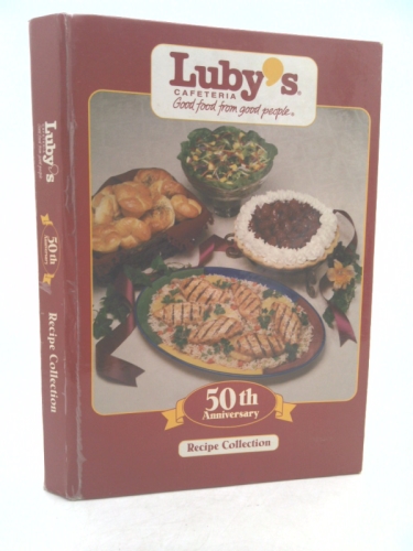 Luby's Cafeteria 50th Anniversary Recipe Collection
