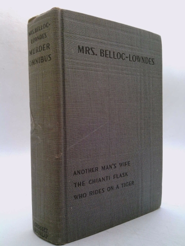 Mrs. Belloc-Lowndes Murder Omnibus