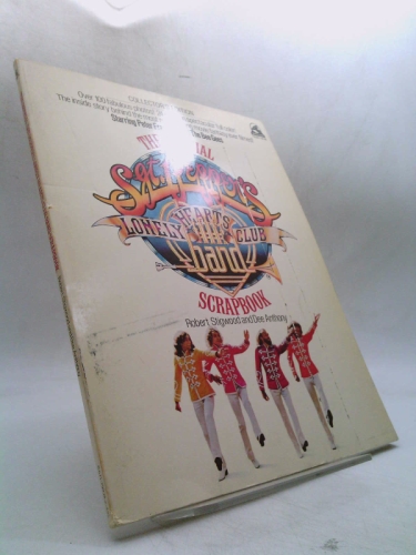 The official "Sgt. Pepper's Lonely Hearts Club Band" scrapbook: The making of a hit movie musical