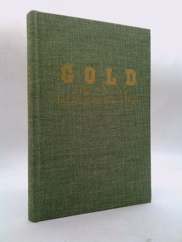 Gold: A Play in Three Acts