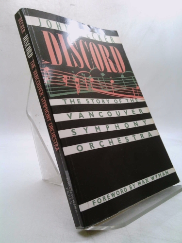 Discord: The story of the Vancouver Symphony Orchestra