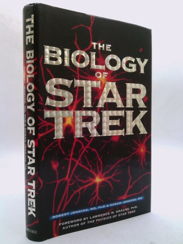 Life Signs: The Biology of Star Trek
