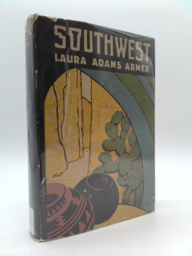 Southwest / by Laura Adams Armer . ; Illustrated from Paintings by the Author
