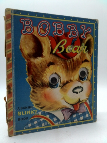 Bobby Bear: A Bonnie Blinky Book