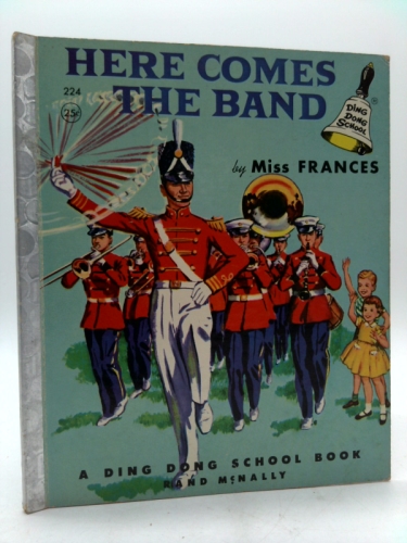 HERE COMES THE BAND A Ding Dong School Book