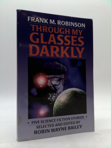 Through My Glasses Darkly