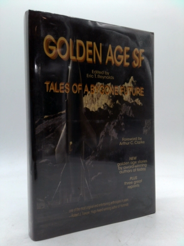 Golden Age SF: Tales of a Bygone Future