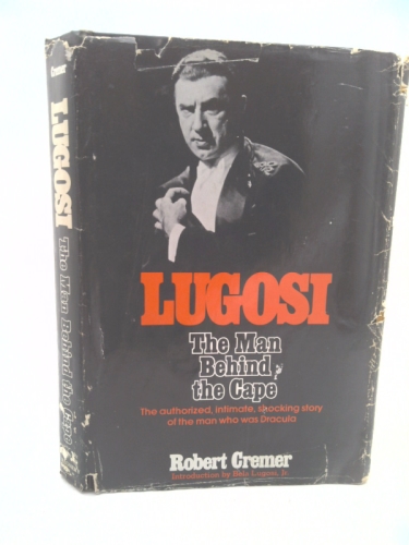 Lugosi: The Man Behind the Cape