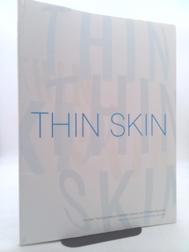 Thin Skin: The Fickle Nature of Bubbles, Spheres, and Inflatable Structures