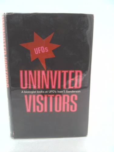 Uninvited Visitors: A Biologist Looks at UFO's