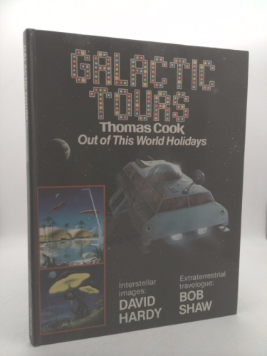 Galactic Tours: Thomas Cook Out of This World Holidays